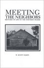 Meeting the Neighbors Sketches of Life on the Northern Prairie