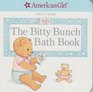 The Bitty Bunch Bath Book