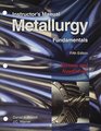 Metallurgy Fundamentals Instructor's Manual