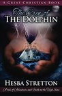 The Crew of The Dolphin An Exciting Tale of Adventure and Faith on the High Seas