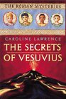 The Secrets of Vesuvius (Roman Mysteries)