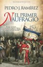 El primer naufragio / The first wreck