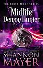 Midlife Demon Hunter (Forty Proof, Bk 3)