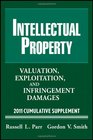 Intellectual Property Valuation Exploitation and Infringement Damages 2011 Cumulative Supplement