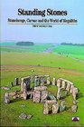 Standing Stones Stonehenge Carnac and the World of Megaliths