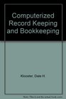 Computerized Record Keeping and Bookkeep