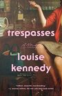 Trespasses A Novel