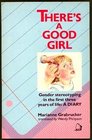 There's a Good Girl Gender Stereotyping in the First Three Years of Life  A Diary