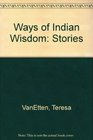 Ways of Indian Wisdom Stories