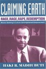 Claiming Earth Race Rage Rape Redemption