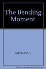 The Bending Moment