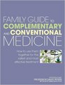 Family Guide to Complementary and Conventional Medicine