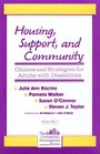 Housing Support and Community Choices and Strategies for Adults With Disabilities