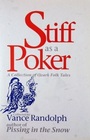 Stiff as a Poker