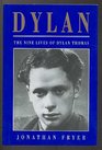Dylan The Nine Lives of Dylan Thomas
