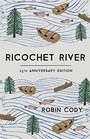 Ricochet River 25th Anniversary Edition
