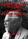 Robert Anton Wilson The Lost Studio Session