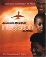 Assessing Regional Integration in Africa ECA Policy Research Report