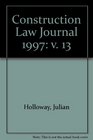 Construction Law Journal 1997 v 13