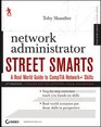 Network Administrator Street Smarts A Real World Guide to CompTIA Network Skills