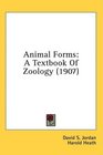 Animal Forms A Textbook Of Zoology