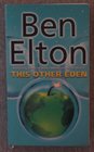 This Other Eden   by Elton Ben