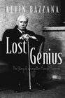 Lost Genius The Story of a Forgotten Musical Maverick