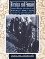Foreign and Female Immigrant Women in America 18401930