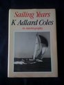 Sailing Years  An Autobiography