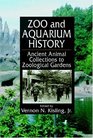 Zoo and Aquarium History  Ancient Animal Collections To Zoological Gardens