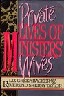 Private Lives of Ministers' Wives