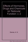 Effects of Hormones Drugs and Chemicals of Testicular Function