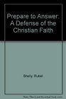 Prepare to Answer  A Defense of the Christian Faith