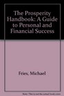 The Prosperity Handbook A Guide to Personal and Financial Success