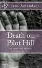 Death on Pilot Hill an Inspector Harald Sohlberg mystery