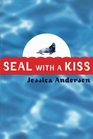 Seal with A Kiss