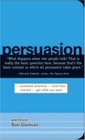 Persuasion Command Attention / Hold Their Interest / Get What You Want