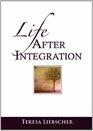 Life After Integration