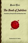 The Book of Jubilees Translation of Early Jewish and Palestinian Texts