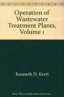 Operation of Wastewater Treatment Plants
