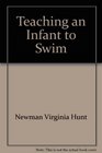 Teaching an infant to swim