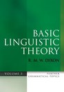 Basic Linguistic Theory Volume 3 Further Grammatical Topics
