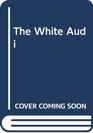 The White Audi