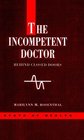 The Incompetent Doctor Behind Closed Doors