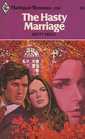 The Hasty Marriage (Harlequin Romance, No 2110)