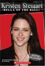 Kristen Stewart: Bella of the Ball!