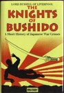 The Knights of Bushido  A Short History of Japanese War Crimes