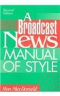 A Broadcast News Manual of Style