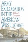 Army Exploration in the American West 18031863