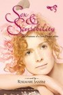 Sex & Sensibility:  The Adventures of a Jane Austen Addict